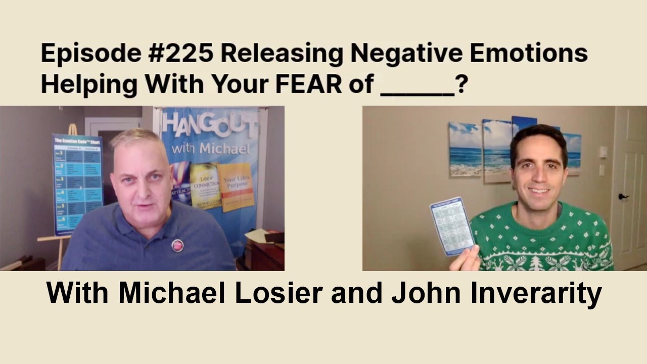 Episode #225 Releasing Negative Emotions Helping With Your FEAR of___?