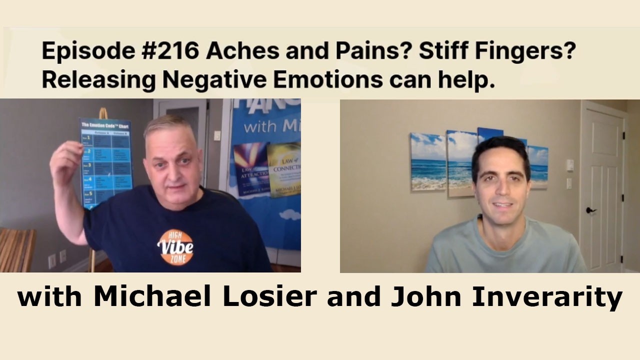 Episode #216 Aches and Pains? Stiff Fingers? Volunteer on the Releasing Negative Emotions Show.