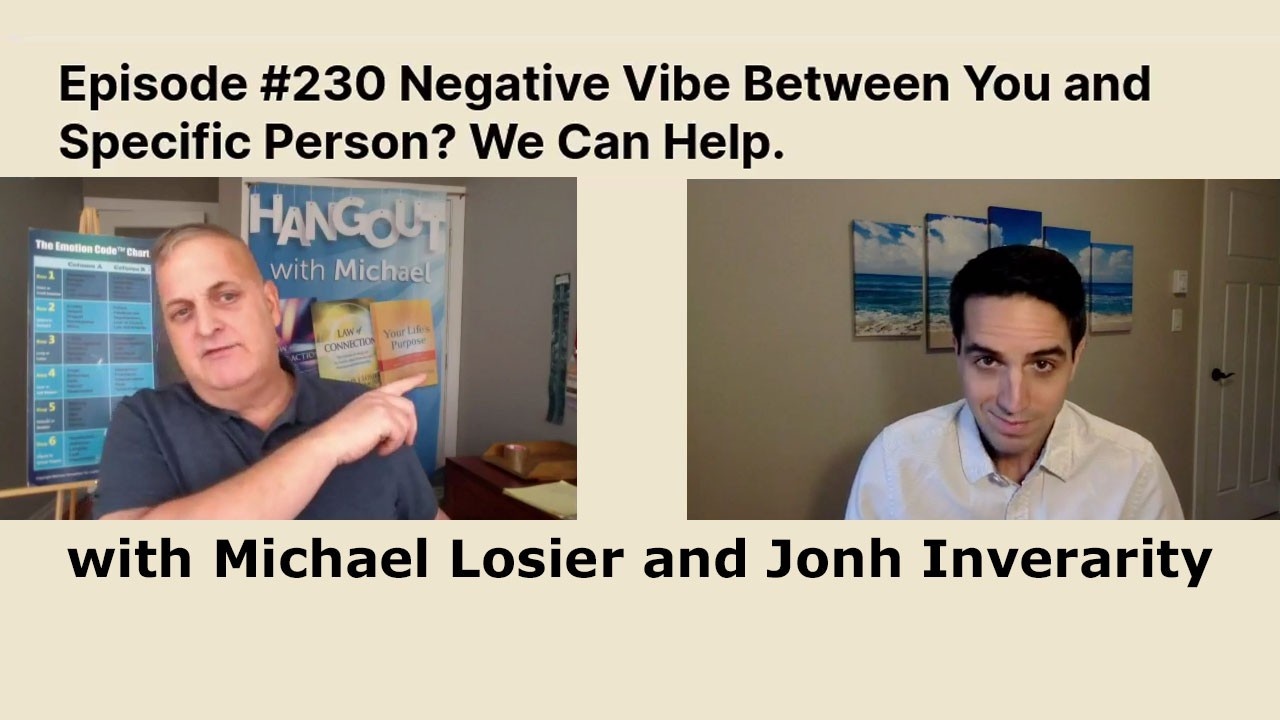 Episode #230 Negative Vibe Between Your and Specific Person? Releasing Negative Emotions Will Help.
