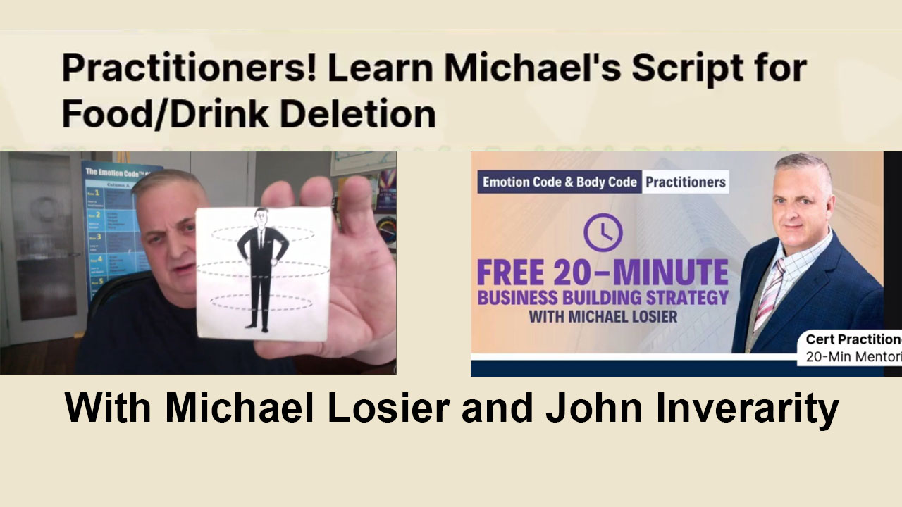 Practitioners! Learn Micheal’s Script for Food/Drink Deletion