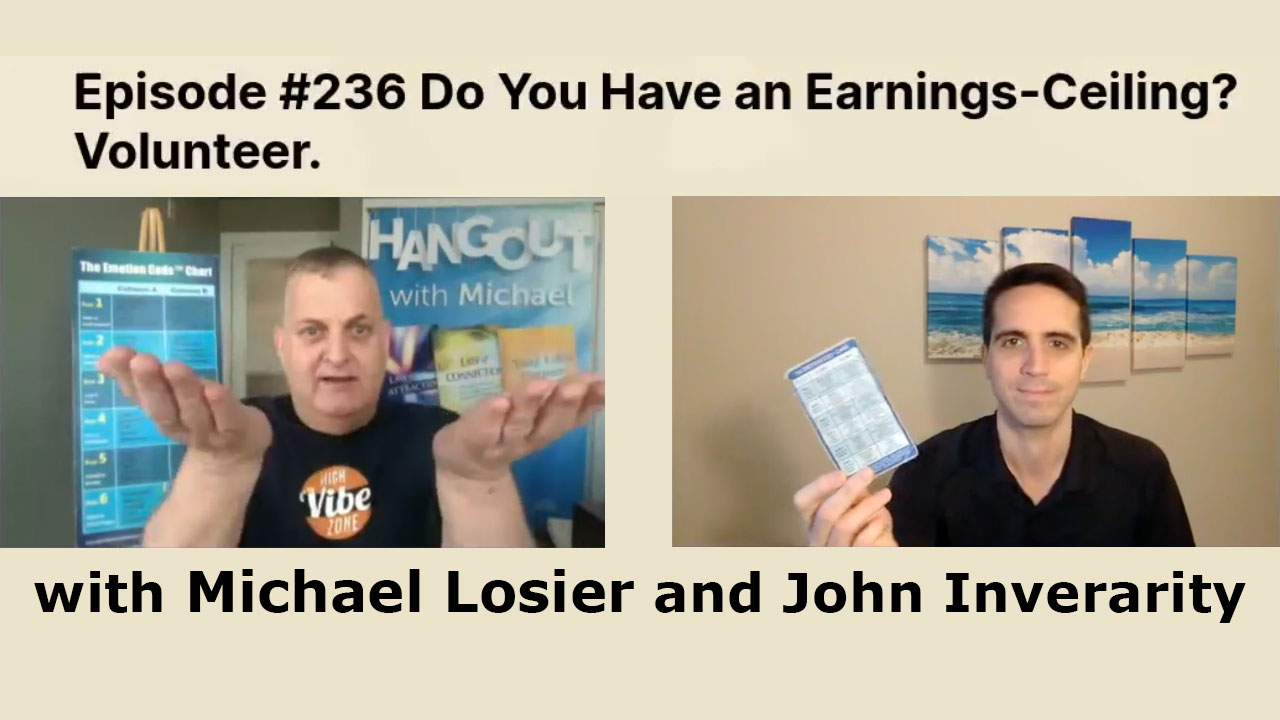 Episode #236 Do You Have an Earnings-Ceiling?